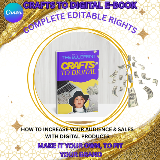 CRAFTS TO DIGITAL "THE BLUEPRINT" FULLY EDITABLE